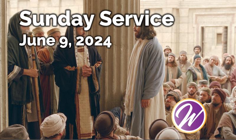 Sunday Service 6 9 24 Wister Church Of The Nazarene